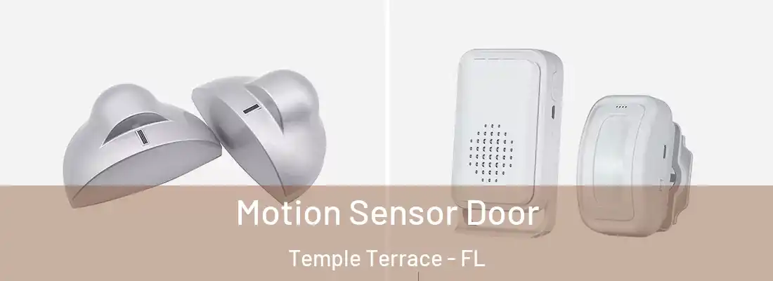Motion Sensor Door Temple Terrace - FL