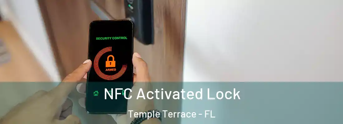 NFC Activated Lock Temple Terrace - FL