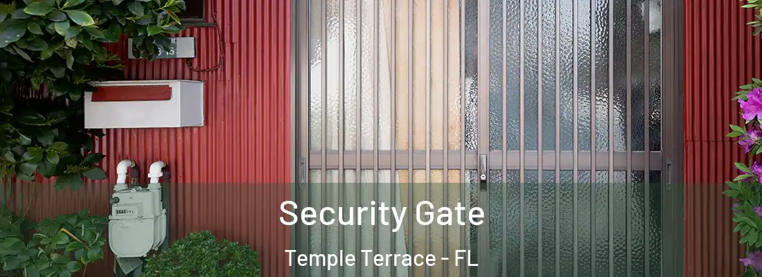 Security Gate Temple Terrace - FL