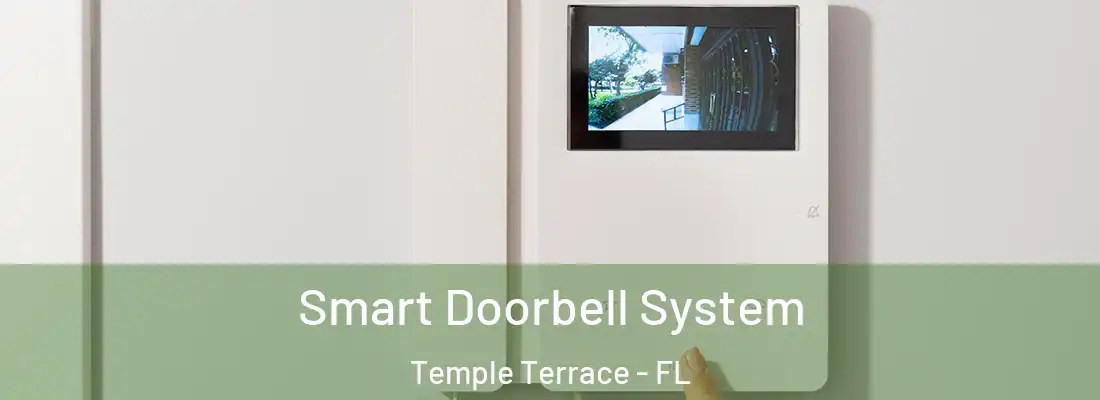 Smart Doorbell System Temple Terrace - FL